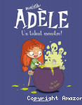 Mortelle Adèle - Tome 06 : Un talent monstre ! vignette