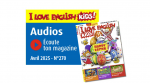 I love English for kids, 270 - avril 2025 - Bulletin N°270