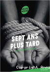 Sept ans plus tard