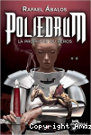 Poliedrum, 2 : la proph&eacute;tie du h&eacute;ros