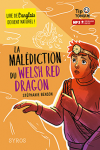 La mal&eacute;diction du Welsh Red Dragon
