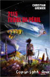 2115 Terre en péril