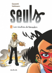 Seuls. 12, Les révoltés de Néosalem