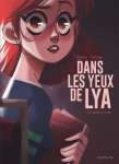 Dans les yeux de Lya. 1, En quête de vérité
