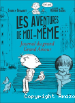 Les aventures de moi-même. Journal du Grand Amour