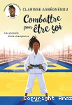 Combattre pour &ecirc;tre soi