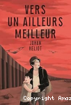 Vers un ailleurs meilleur