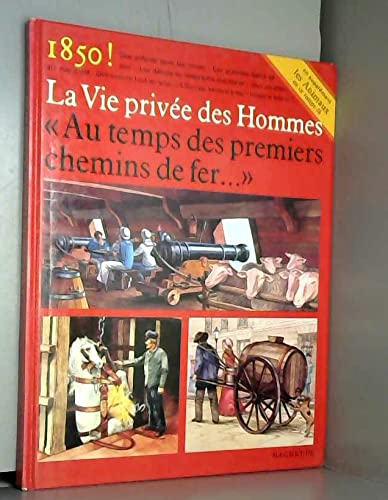 AU TEMPS DES PREMIERS CHEMINS DE FER