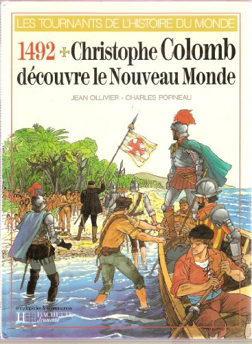 CHRISTOPHE COLOMB DECOUVRE LE NOUVEAU MONDE