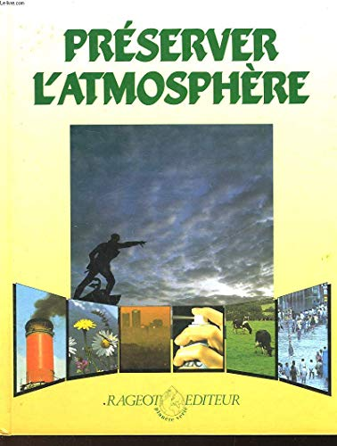 Pr&eacute;server l'atmosph&egrave;re