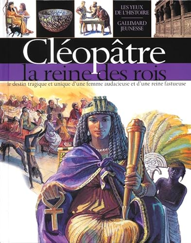 Cl&eacute;op&acirc;tre, la reine des rois