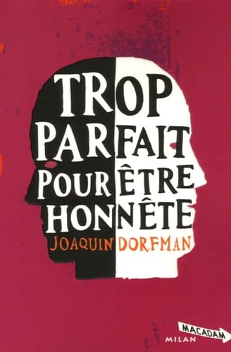 Trop parfait pour &ecirc;tre honn&ecirc;te