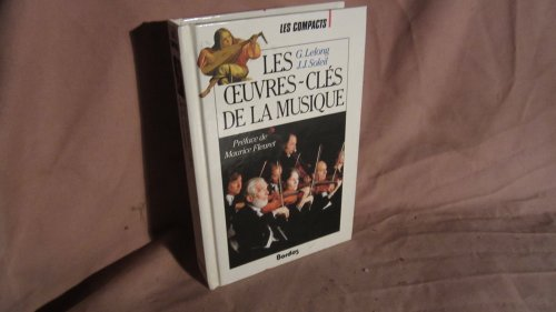 Les oeuvres cl&eacute;s de la musique