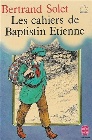 LES CAHIERS DE BAPTISTIN ETIENNE