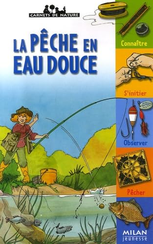 La p&ecirc;che en eau douce
