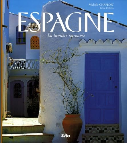 Espagne : la lumi&egrave;re retrouv&eacute;e