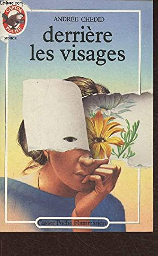 DERRIERE LES VISAGES