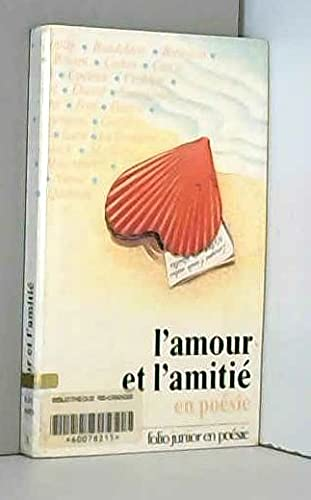 L'AMOUR ET L'AMITIE EN POESIE