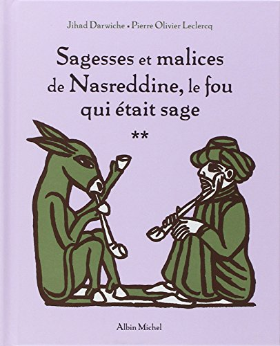 Sagesses et malices de Nasreddine, le fou qui &eacute;tait sage. 2