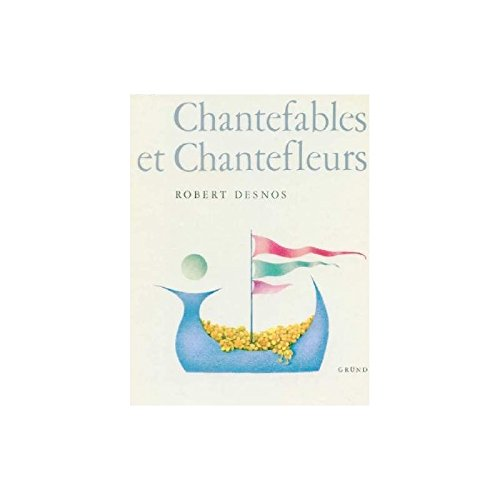 Chantefables et chantefleurs