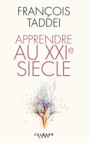 Apprendre au XXIe si&egrave;cle