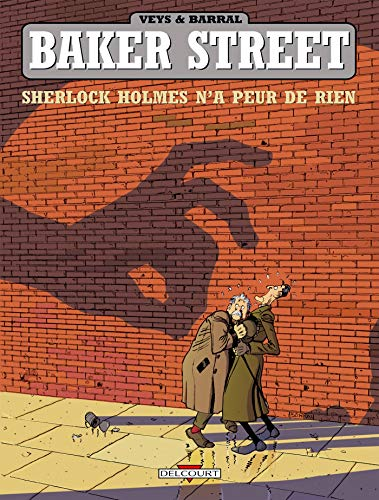 Baker street: Sherlock Holmes n'a peur de rien