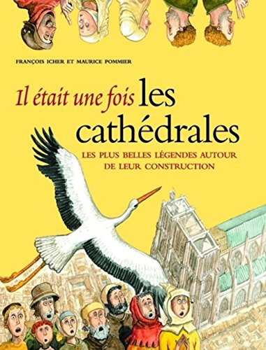 Il &eacute;tait une fois : les cath&eacute;drales