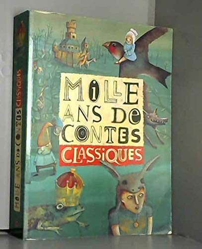 Mille ans de contes classiques