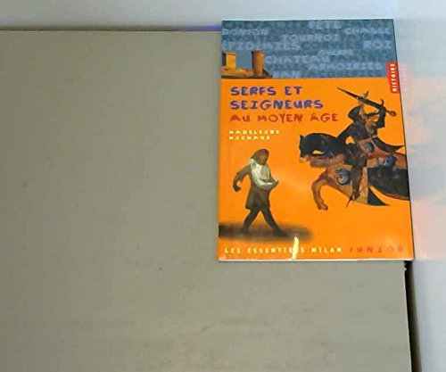 Serfs et seigneurs au Moyen Age