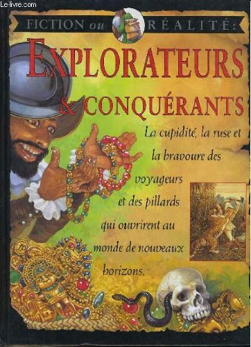 Explorateurs et conqu&eacute;rants