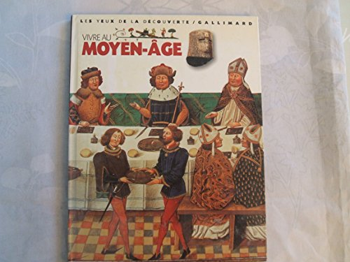 Vivre au Moyen-Age