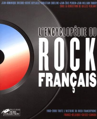 L'encyclop&eacute;die du rock fran&ccedil;ais