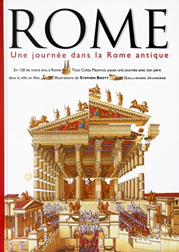 Rome - Une journ&eacute;e dans la Rome Antique