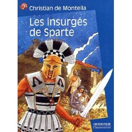 Les insurg&eacute;s de Sparte