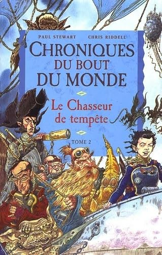 Chroniques du bout du monde tome 2. Le Chasseur de temp&ecirc;te