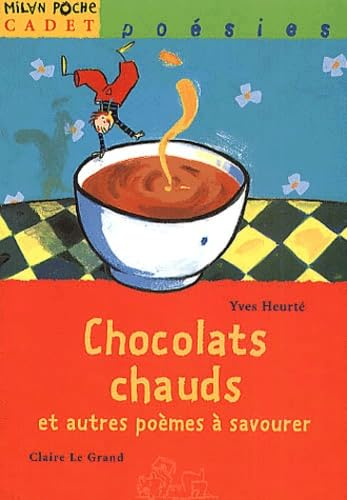 Chocolats chauds et autres po&egrave;mes &agrave; savourer