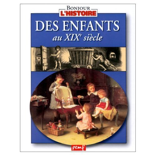 Des enfants au XIX&egrave;me si&egrave;cle