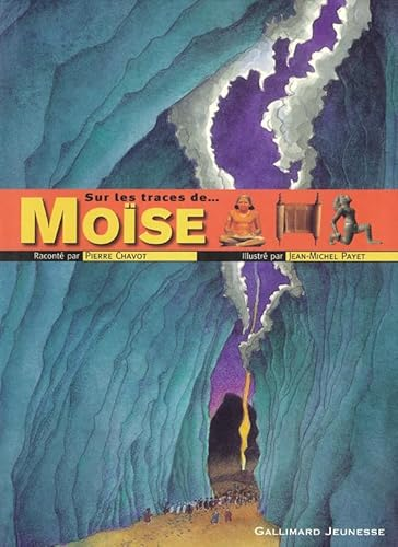 Sur les traces de Mo&iuml;se