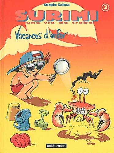 Surimi une vie de crabe: Vacances d'enfer