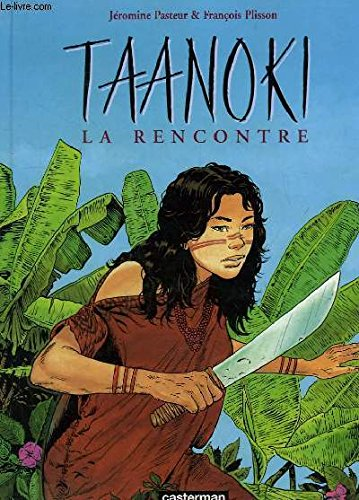 Taanoki: La rencontre
