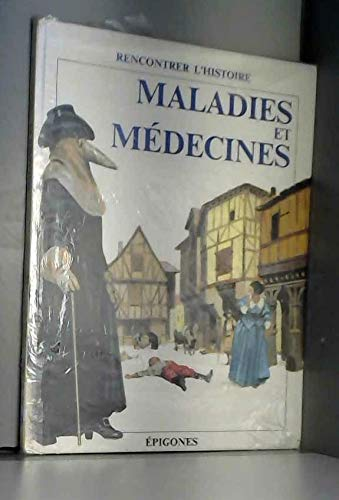 Maladies et m&eacute;decines
