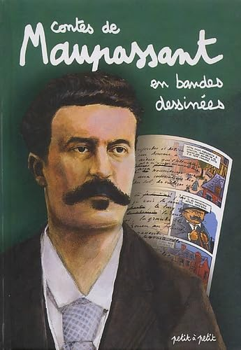Contes de Guy de Maupassant en bandes dessin&eacute;es