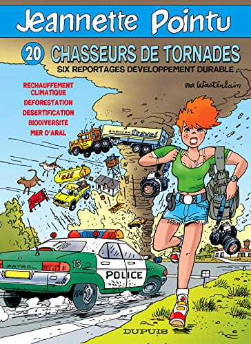 Chasseurs de tornades: six reportages d&eacute;veloppement durable