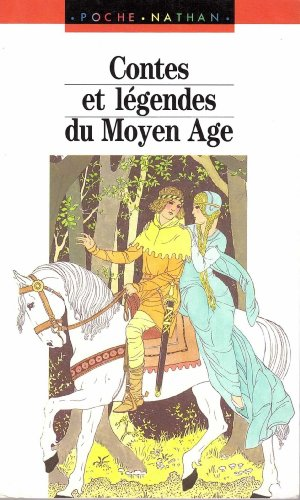 Contes et l&eacute;gendes du Moyen Age