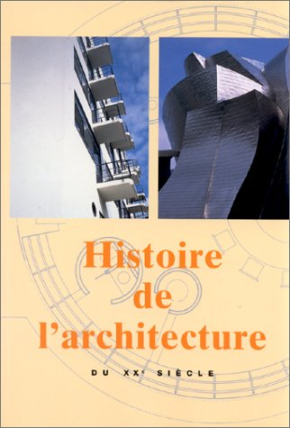 Histoire de l'architecture du XXe si&egrave;cle