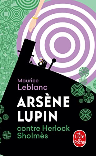 ARSENE LUPIN CONTRE HERLOCK SHOLMES
