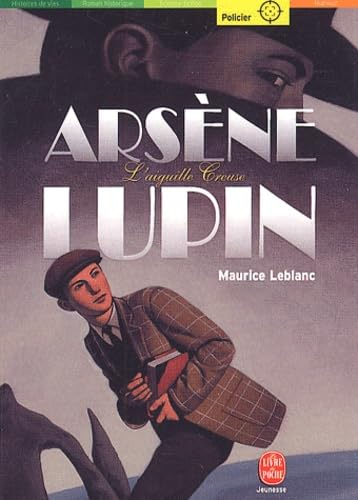 Ars&egrave;ne Lupin, l'aiguille creuse