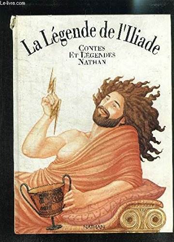 LA LEGENDE DE L'ILLIADE