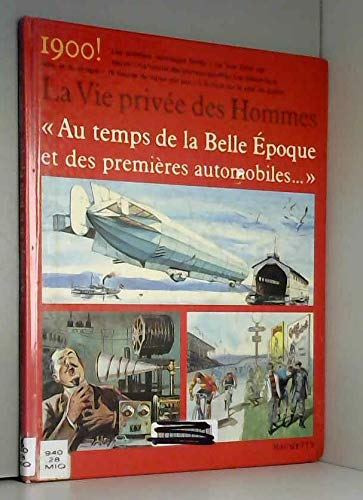 Au temps de la Belle Epoque et des premi&egrave;res automobiles