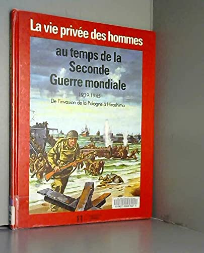 Au temps de la Seconde Guerre mondiale